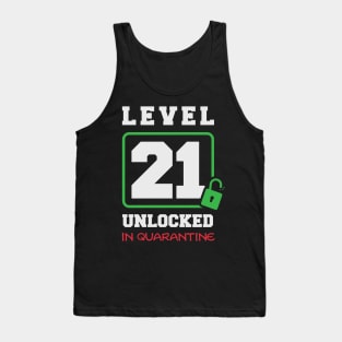 level 21 unlocked in quarantine Tank Top